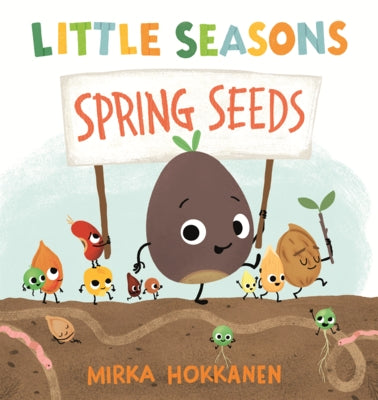 Little Seasons: Spring Seeds by Hokkanen, Mirka