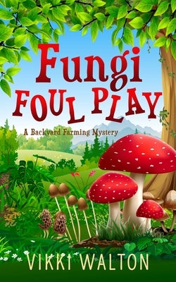 Fungi Foul Play by Walton