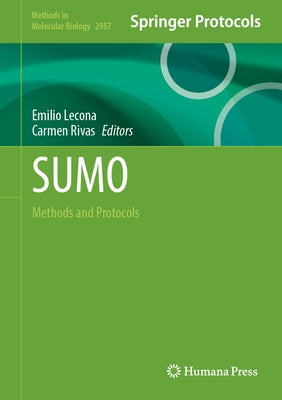 Sumo: Methods and Protocols by Lecona, Emilio