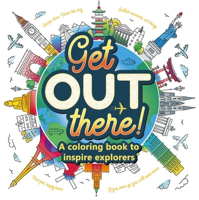 Get Out There: Adult Coloring Book by Igloobooks