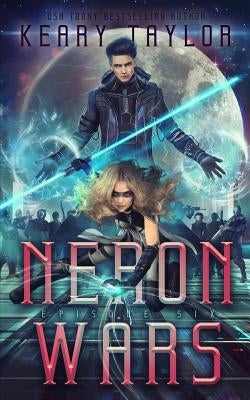 Neron Wars: A Space Fantasy Romance by Taylor, Keary