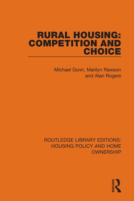 Rural Housing: Competition and Choice by Dunn, Michael