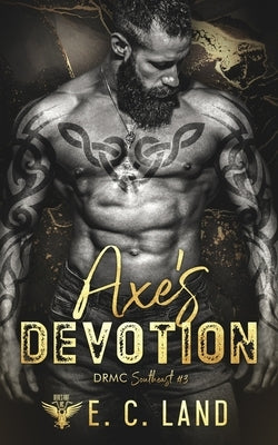Axe's Devotion by Land, E. C.
