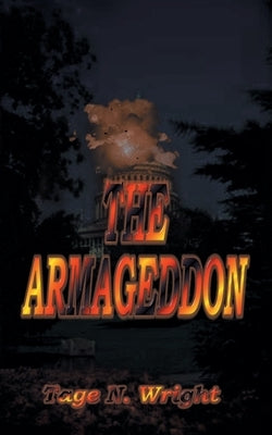 The Armageddon by Wright, Tage N.