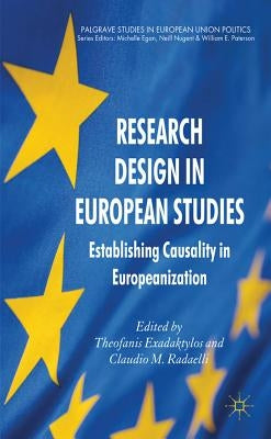 Research Design in European Studies: Establishing Causality in Europeanization by Exadaktylos, T.