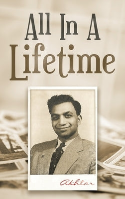 All in a Lifetime by Akhtar