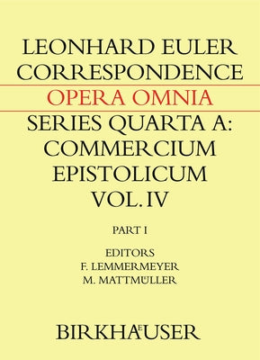 Correspondence of Leonhard Euler with Christian Goldbach: Volume 1 by Euler, Leonhard