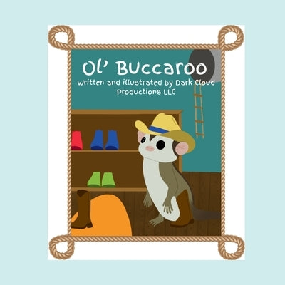 Ol' Buccaroo by Productions LLC, Dark Cloud