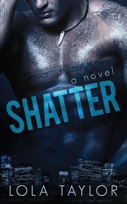 Shatter by Taylor, Lola