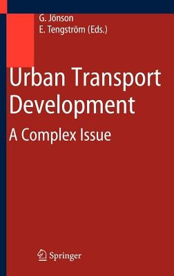 Urban Transport Development: A Complex Issue by Jönson, Gunella