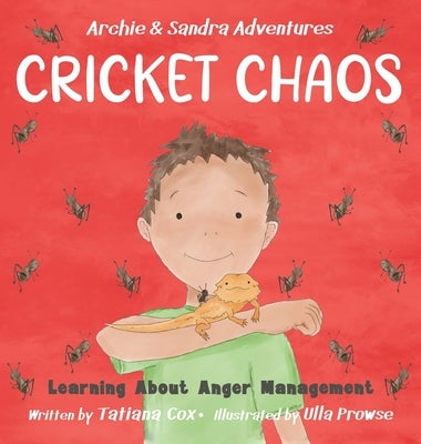 Cricket Chaos: Learning About Anger Management by Cox, Tatiana