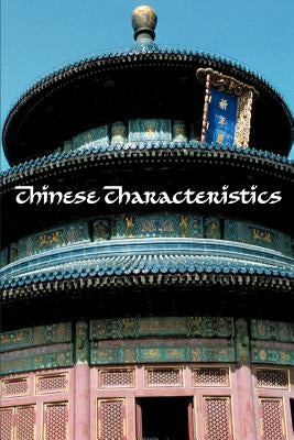 Chinese Characteristics by Smith, Authur