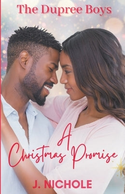 A Christmas Promise by Nichole, J.