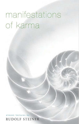 Manifestations of Karma: (Cw 120) by Steiner, Rudolf