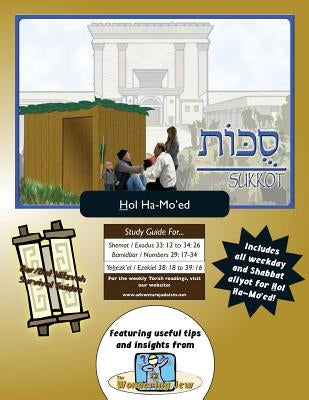 Bar/Bat Mitzvah Survival Guides: Sukkot (Hol Ha-Mo'ed) by Michaelson Majs, Elliott