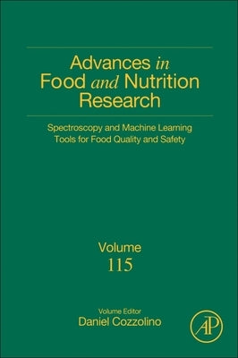 Spectroscopy and Machine Learning Tools for Food Quality and Safety: Volume 115 by Cozzolino, Daniel