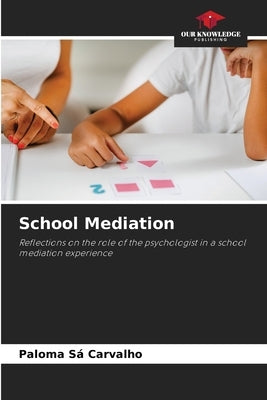 School Mediation by Sá Carvalho, Paloma