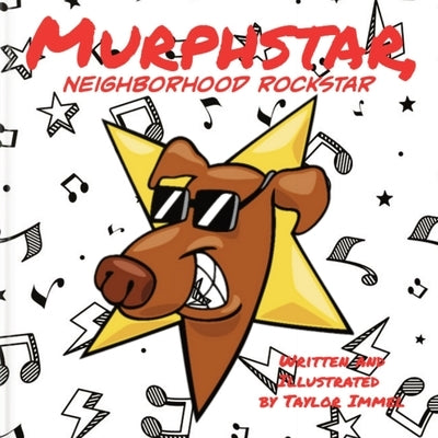 Murphstar, Neighborhood Rockstar by Immel, Taylor