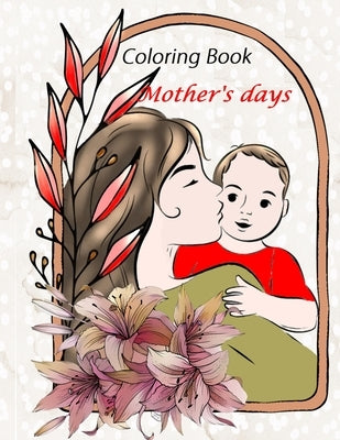 Mother's Day Coloring Book: Happy Mother's Day by Gerove, Lyssa