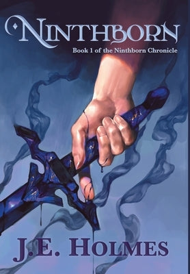 Ninthborn by Holmes, J. E.