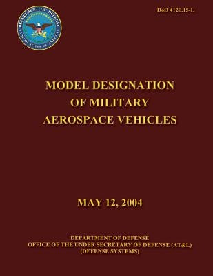 Model Designation of Military Aerospace Vehicles by Defense, Department Of