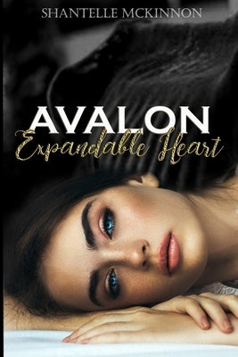 Avalon Expandable Heart: The Wild Heart Series by McKinnon, Shantelle