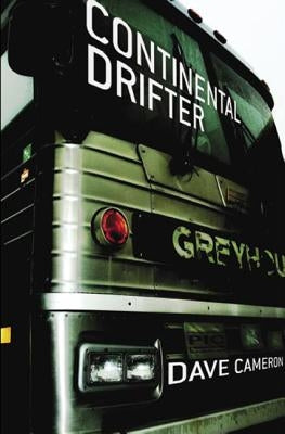 Continental Drifter by Cameron, Dave