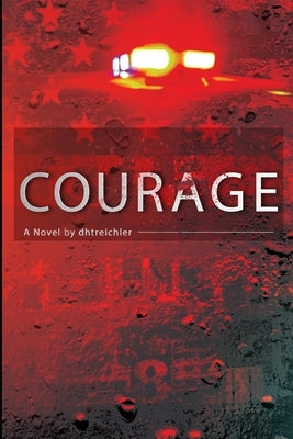 Courage by Dhtreichler