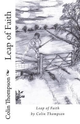 Leap of Faith by Thompson, Colin