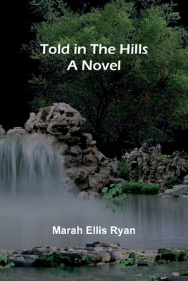 Told in the Hills by Ellis Ryan, Marah