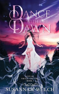 Dance with the Dawn by Welch, Susannah
