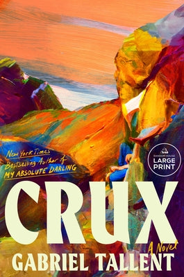 Crux by Tallent, Gabriel