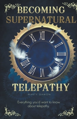 Becoming Supernatural: Telepathy by Damon, Marty