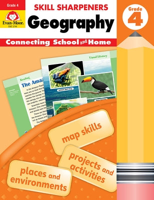 Skill Sharpeners: Geography, Grade 4 Workbook by Evan-Moor Corporation
