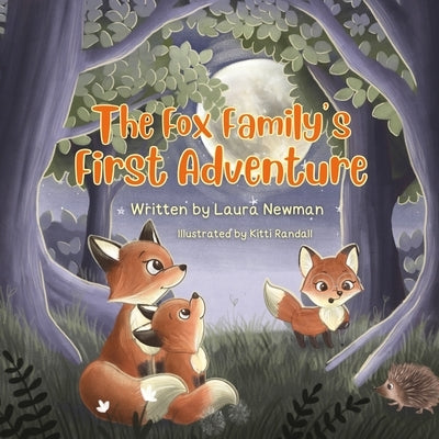 The Fox Family's First Adventure by Randall, Kitti