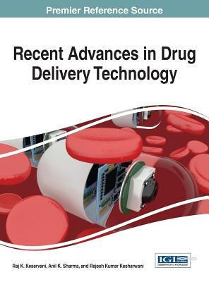 Recent Advances in Drug Delivery Technology by Keservani, Raj K.