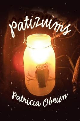 Patizuims by Obrien, Patricia