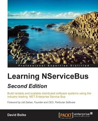 Learning NServiceBus - Second Edition by Boike, David