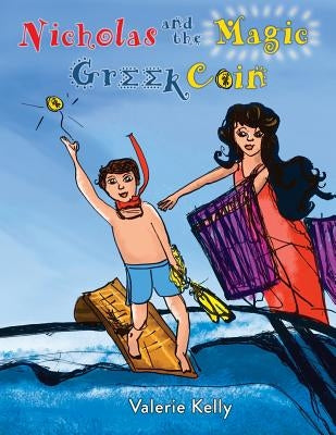 Nicholas And The Magic Greek Coin by Illustrations, Blueberry