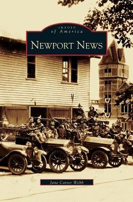 Newport News by Webb, Jane Carter