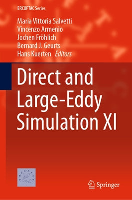 Direct and Large-Eddy Simulation XI by Salvetti, Maria Vittoria