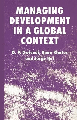 Managing Development in a Global Context by Dwivedi, O.