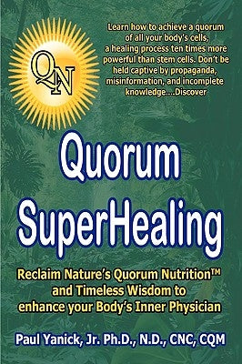 Quorum Superhealing by Yanick, Paul, Jr.