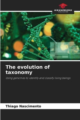 The evolution of taxonomy by Nascimento, Thiago