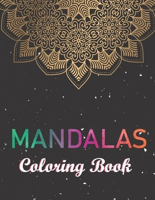 Mandalas Coloring Book: A Stress Management Mandala Coloring Book For Adults. Motivational and Inspirational Designs. by Publishing House, Blue Sea