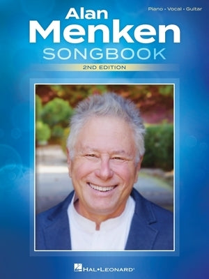 Alan Menken Songbook - 2nd Edition: Piano/Vocal/Guitar Arrangements by Menken, Alan