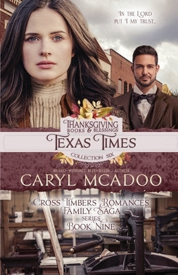 Texas Times: Thanksgiving Books & Blessings Collection Six by McAdoo, Caryl