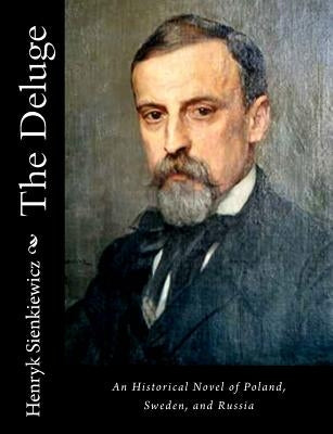 The Deluge: An Historical Novel of Poland, Sweden, and Russia by Curtin, Jeremiah