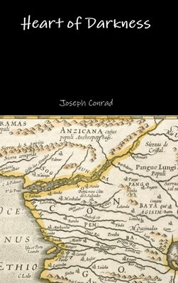 Heart of Darkness by Conrad, Joseph