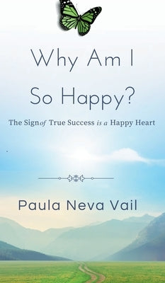 Why Am I So Happy by Vail, Paula A.